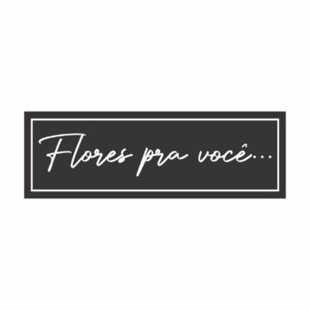 Etiqueta Adesiva Flores Pra Você 3,0cmx9,0cm 50pc Preto/Branco